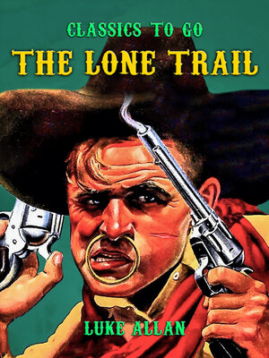 cover image of The Lone Trail